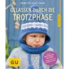 Gelassen durch die Trotzphase