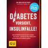 Diabetes: Vorsicht Insulinfalle-