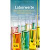 GU Laborwerte Alles über Normber. Befunde und Co., 1 st, ISP Isar Sales Partner GmbH