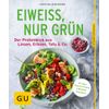 Eiweis nur gr&uuml;n