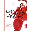Lebe wild, verrückt & wunderbar 1 St Buch