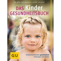 GU Das Kinder-Gesundheitsbuch 2013, 1 st, Gräfe und Unzer Verlag GmbH