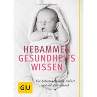 GU Hebammen-Gesundheitswissen (2012), 1 st, Gräfe und Unzer Verlag GmbH