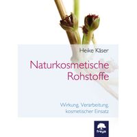 Buch Kosmetische Rohstoffe Heike Käser, 1 st, Spinnrad GmbH
