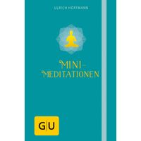 Mini - Meditationen, 1 st, Gr&auml;fe und Unzer Verlag GmbH