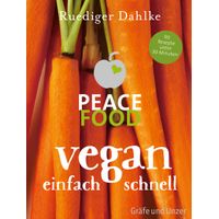 Peace Food - Vegan einfach schnell, 1 st, Gräfe und Unzer Verlag GmbH