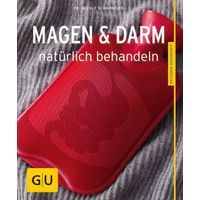 Magen und Darm natürlich behandeln, 1 st, Gräfe und Unzer Verlag GmbH