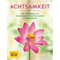 Achtsamkeit Neuauflage, 1 st, Gr&auml;fe und Unzer Verlag GmbH