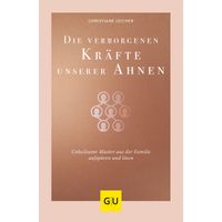 Die Schatten unserer Ahnen, 1 st, Gr&auml;fe und Unzer Verlag GmbH