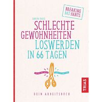 Schlechte Gewohnheiten loswerden in 66 Tagen 1 St Buch, 1 ST, Trias