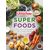 WUB Superfoods - Gesunde Kraftquellen a.d.Heimat, 1 St&uuml;ck, wort & bild verlag konradsh&ouml;he gmbh & co. kg