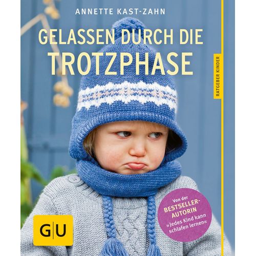 Gelassen durch die Trotzphase, 1 Stk., Gr&auml;fe und Unzer Verlag GmbH