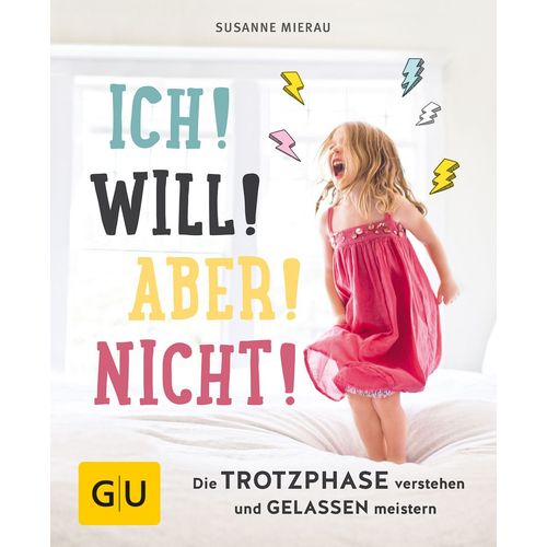 Ich- Will- Aber- Nicht-, 1 Stk., Gr&auml;fe und Unzer Verlag GmbH