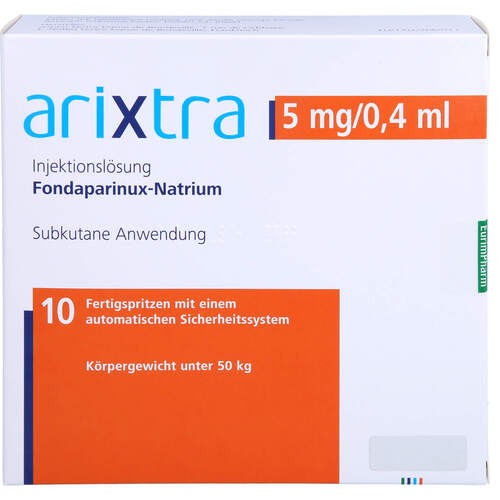 Arixtra 5 mg/0.4 ml Inj.-Lsg. i.e. Fertigspritze, 10x0,4 ml, Eurimpharm Arzneimittel GmbH