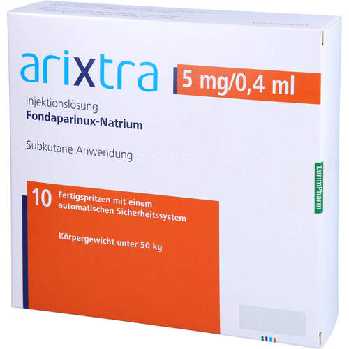 Arixtra 5 mg/0.4 ml Inj.-Lsg. i.e. Fertigspritze, 10x0,4 ml, Eurimpharm Arzneimittel GmbH