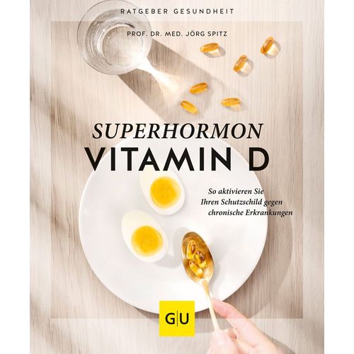 Superhormon Vitamin D, 1 Stk., Gr&auml;fe und Unzer Verlag GmbH