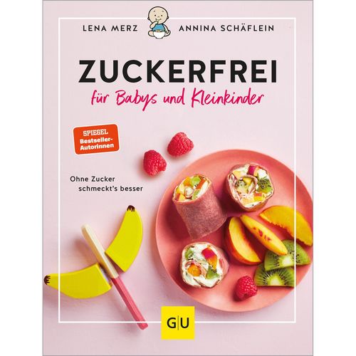 Zuckerfrei f&uuml;r Babys und Kleinkinder, 1 Stk., Verlagsgruppe HarperCollins Deutschland