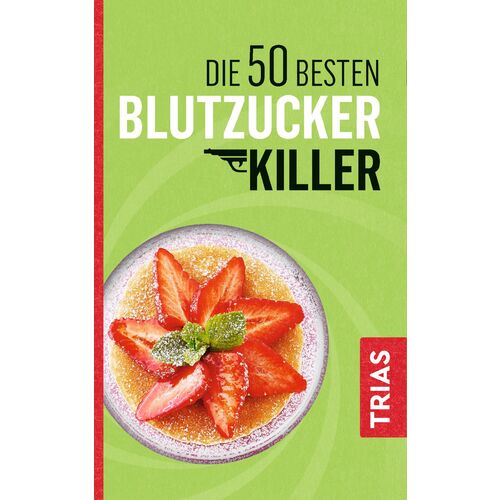 Die 50 besten Blutzucker-Killer, 1 st, Trias