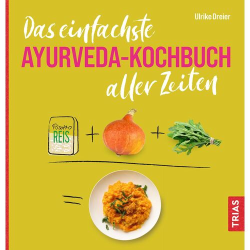 Das einfachste Ayurveda-Kochbuch aller Zeiten 1 St Buch, 1 ST, Trias